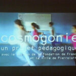 Documentaire de Laure Baudouin sur le projet Cosmogonie