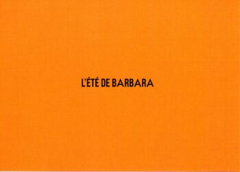 Vernissage L’été de Barbara Samedi 14 Octobre à 18h